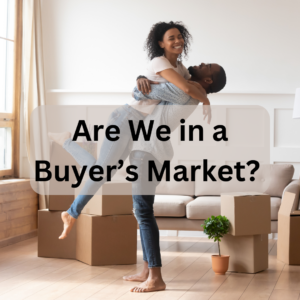 Are we in a Buyer's Market?